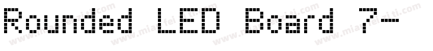 Rounded LED Board 7字体转换